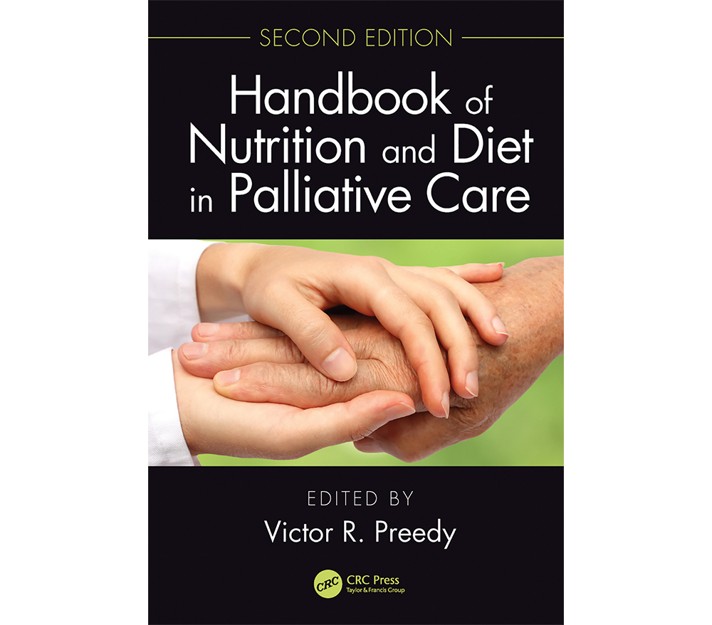 Handbook of Nutrition and Diet in Palliative Care, Second Edition